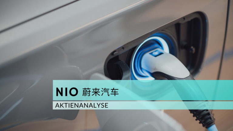 Read more about the article Nio 蔚来汽车 Aktienanalyse