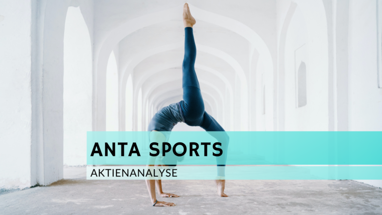 Read more about the article Anta Sports Aktienanalyse