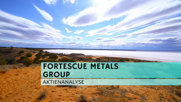 Read more about the article Fortescue Metals Group Aktienanalyse
