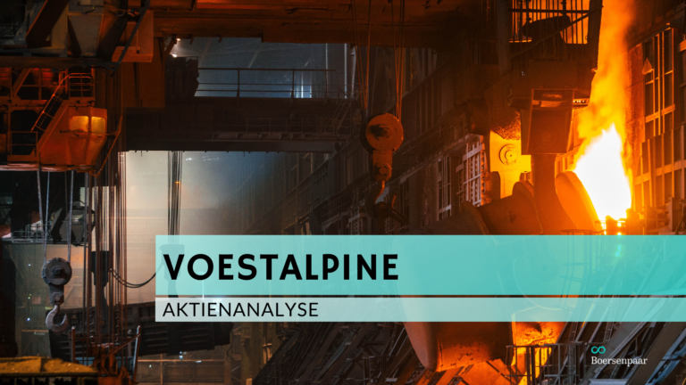 Read more about the article Voestalpine Aktienanalyse