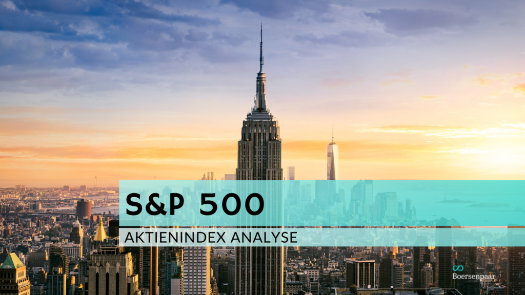 S&P 500 Analyse - KW 27