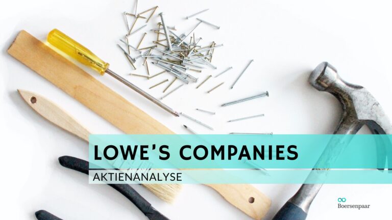 Read more about the article Lowe’s Companies Aktienanalyse