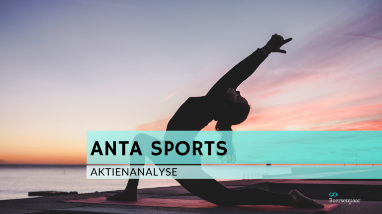 Read more about the article Anta Sports Aktienanalyse
