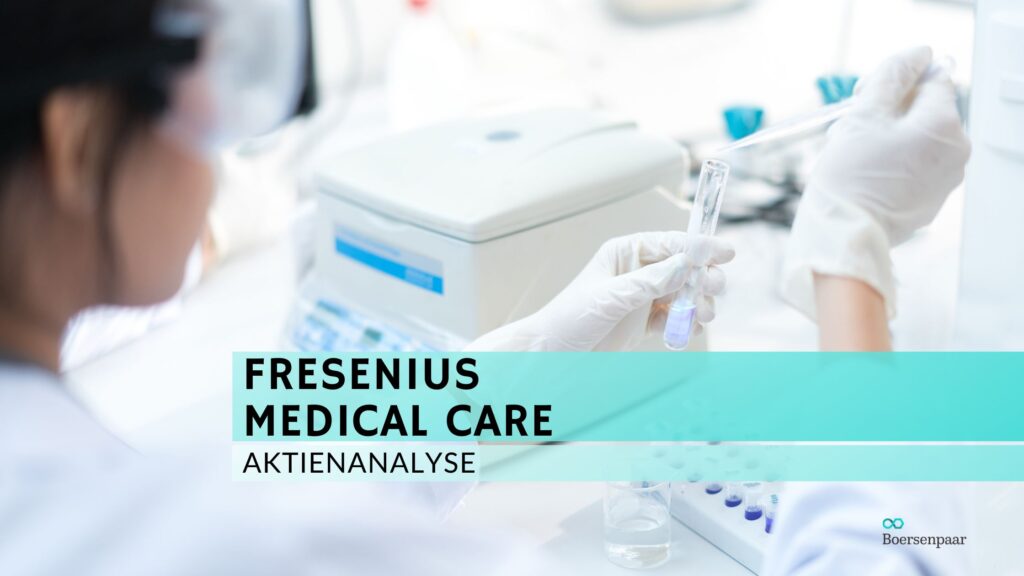 Fresenius Medical Care Aktienanalyse