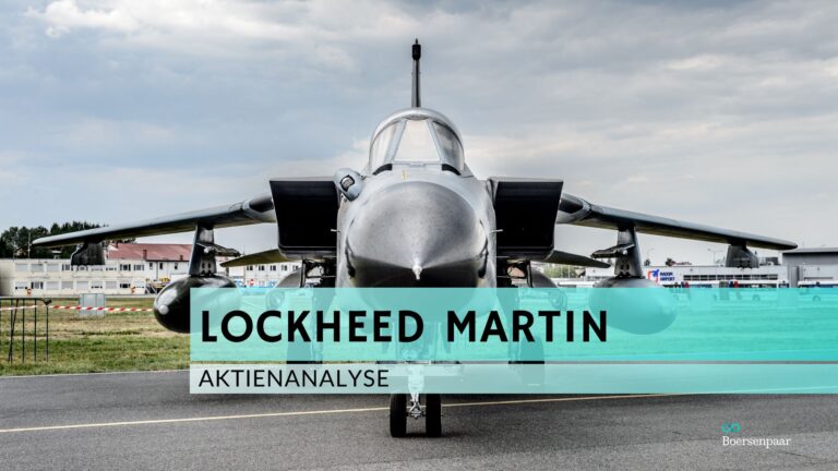 Mehr über den Artikel erfahren Lockheed Martin Aktienanalyse