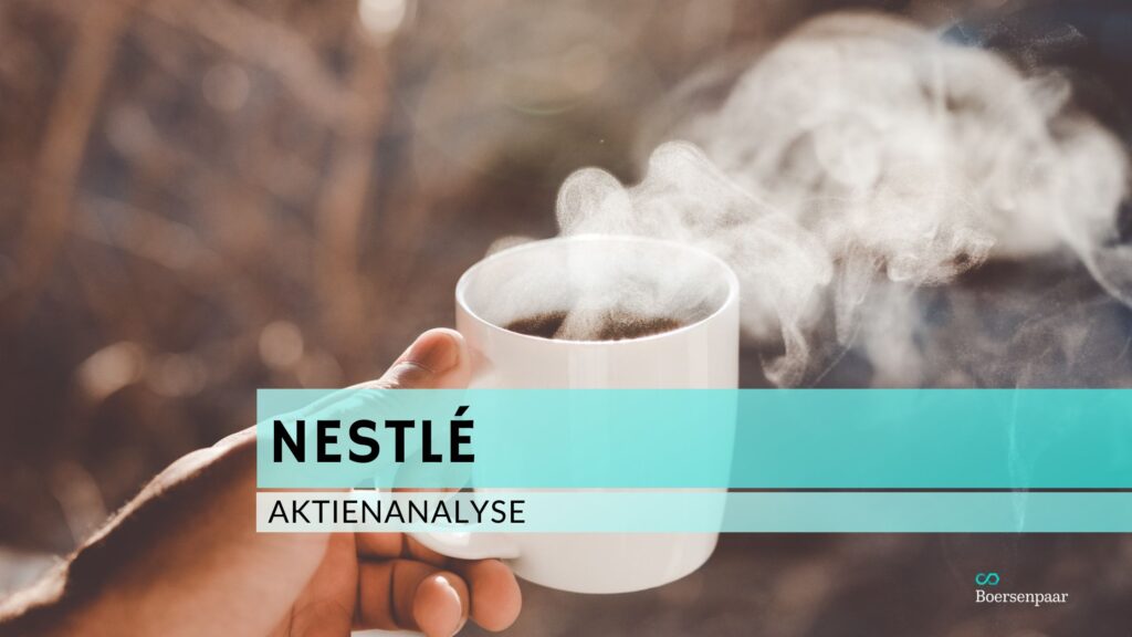 Nestlé Aktienanalyse