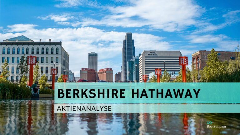 Read more about the article Berkshire Hathaway Aktienanalyse